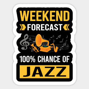 Weekend Forecast Jazz Sticker